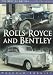 Book Rolls-Royce and Bentley (Best of British in Old Photographs)