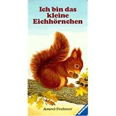 Ich bin das kleine Eichh�rnchen