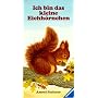 Ich bin das kleine Eichh�rnchen
