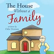 The House Without a Family | [Odie Dentone]