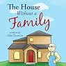 The House Without a Family