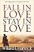 Fall in Love, Stay in Love