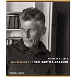 An Inner Silence: The Portraits of Henri Cartier-Bresson by Agnes Sire and Jean-Luc Nancy