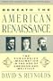 Beneath the American Renaissance: The Subversive Imagination in the Age of Emerson and Melville