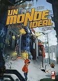 Un monde id�al, Tome 1 : L'usine
