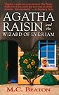 Agatha Raisin and the Wizard of Evesham