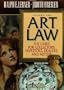Art Law: The Guide for Collectors, Artists, Investors, Dealers, and Artists (2 Volume Set)