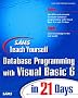Sams Teach Yourself Database Programming with Visual Basic 6 in 21 Days