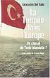 La Turquie dans l'Europe