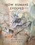 How Humans Evolved, Fourth Edition