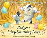 Badger's bring-something party