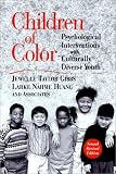 Children of Color: Psychological Interventions with Culturally Diverse Youth