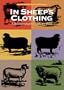In Sheep's Clothing: A Handspinner's Guide to Wool