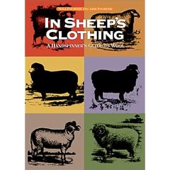 In Sheeps Clothing: Handspinner's Guide to Wool