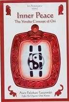 Inner Peace: The Ifa Concept of Ori