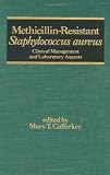 Methicillin-resistant Staphylococcus Aureus (Infectious Disease and Therapy)