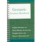Geriatric Nutrition Handbook - Volume 5 (Chapman and Hall Nutrition Handbooks, 5) by  Stephen Bartlett, Mary Marian, Douglas Taren, and Myra L. Muramoto