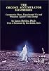 The Orgone Accumulator Handbook: Construction Plans Experimental Use and Protection Against Toxic Energy