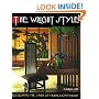 Wright Style: Re-Creating the Spirit of Frank Lloyd Wright