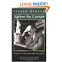 Against the Current: Essays in the History of Ideas