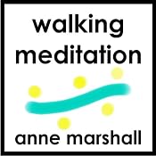 Free Product: Walking Meditation | [Anne Marshall]