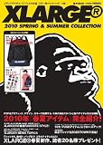 XLARGE 2010 SPRING&SUMMER COLLECTION (e-MOOK)