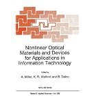 Nonlinear Optical Materials and Devices for Applications in Information Technology (NATO Science... by A. Miller, K.R. Welford, and B. Daino