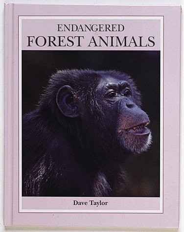 Endangered Forest Animals (Endangered Animals Series)