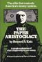 The paper aristocracy