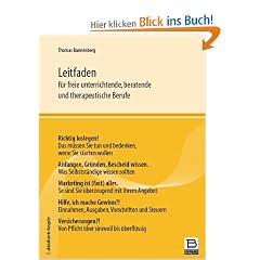 Leitfaden: F�r freie unterrichtende, beratende und therapeutische Berufe