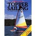 Topper Sailing: A Guide to Handling Small Boats by Mr John Caig