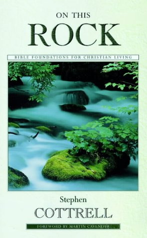 On This Rock: Bible Foundations for Christian Living