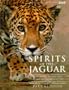 Spirits of the Jaguar: The Natural History and Ancient Civilizations of the Caribbean and Central America