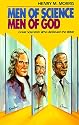 Men of Science Men of God: Great Scientists of the Past Who Believed the Bible
