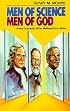 Men of Science Men of God: Great Scientists of the Past Who Believed the Bible