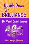 Upside-Down Brilliance: The Visual Spatial Learner