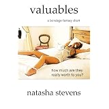 Valuables (a Bondage Fantasy)