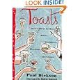Toasts: Over 1,500 Of the Best Toasts, Sentiments, Blessings, and Graces