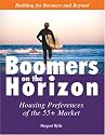 Boomers on the Horizon: Housing Preferences of the 55+ Market