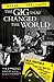 I Swear I Was There: The Gig That Changed the World