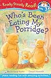Who's been eating my porridge?