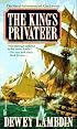 The King's Privateer (Alan Lewrie Naval Adventures)