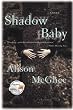 Shadow Baby (Today Show Book Club #14)