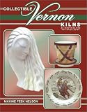 Collectible Vernon Kilns: An Identification and Value Guide (Collectible Vernon Kilns)
