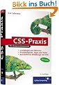 CSS-Praxis: Grundlagen und Referenz, Barrierefreiheit, CSS und AJAX (Galileo Computing)