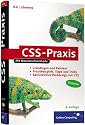 CSS-Praxis: Grundlagen und Referenz, Barrierefreiheit, CSS und AJAX (Galileo Computing)