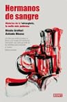Hermanos de sangre: Historias de la N...