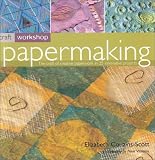 Craft Workshop: Papermaking (Craft Workshop)