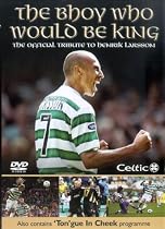 The Bhoy Who Would Be King - The Official Tribute to Henrik Larsson [DVD]