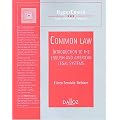 Common Law : Introduction au droit anglais et au droit am�ricain